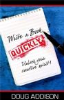 Write a Book Quickly (E-Book) by Doug Addison